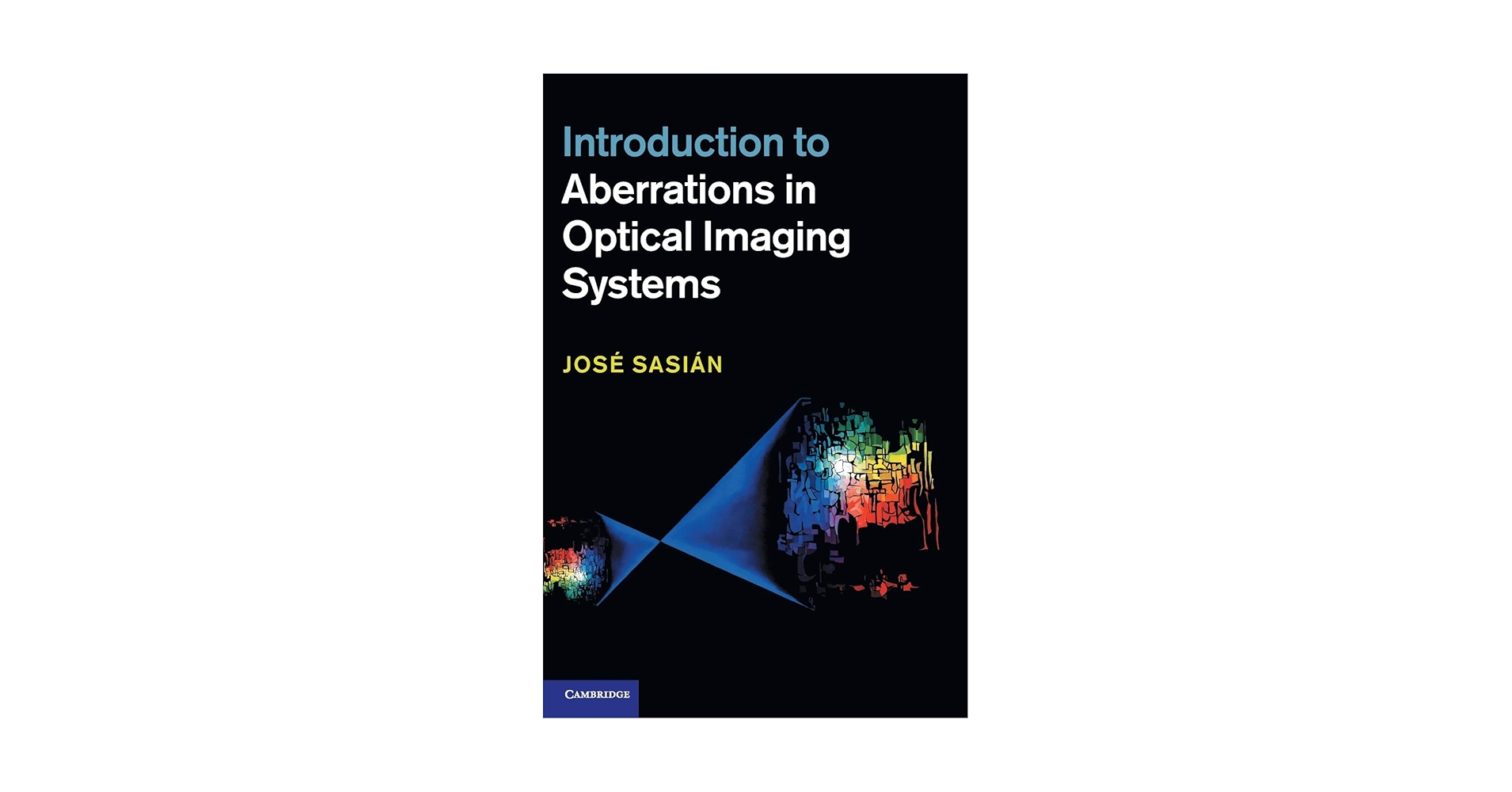 洋書 introduction to aberrations in optical Introduction to Aberrations in Optical Imaging Systems: Sasián
